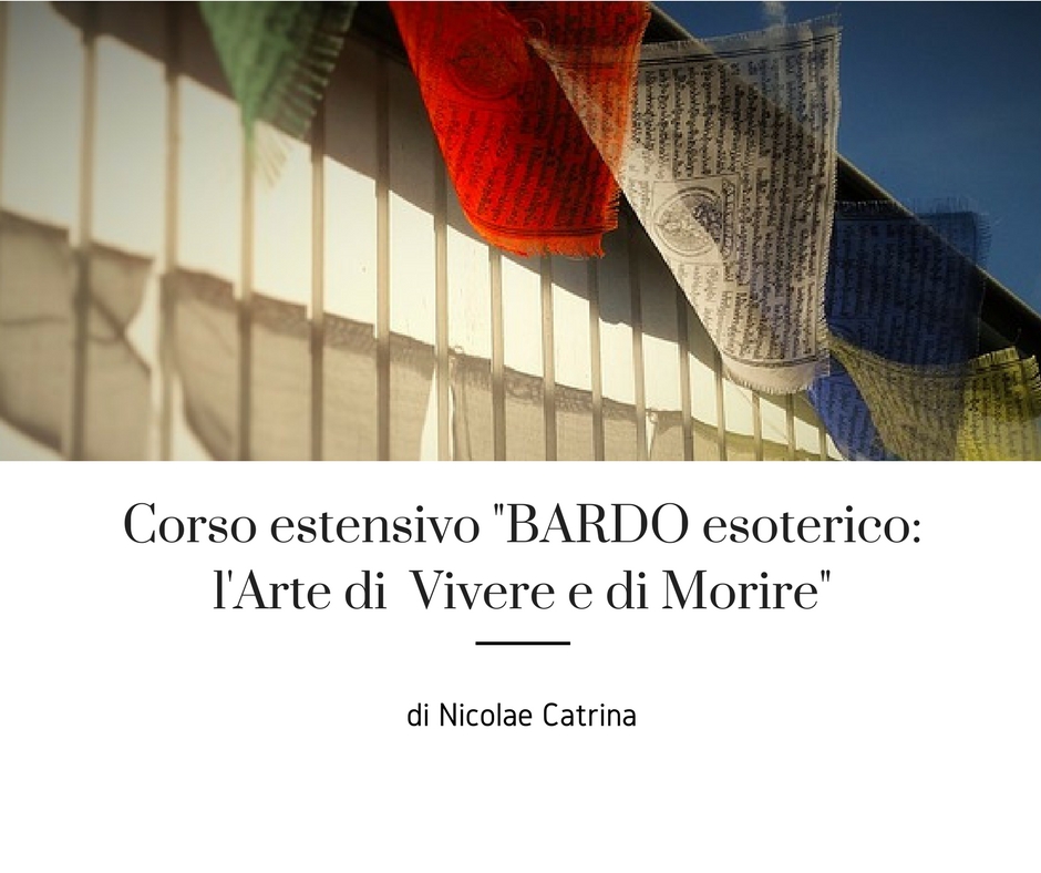 Bardo Esoterico: l'Arte di Vivere e di Morire - a Firenze